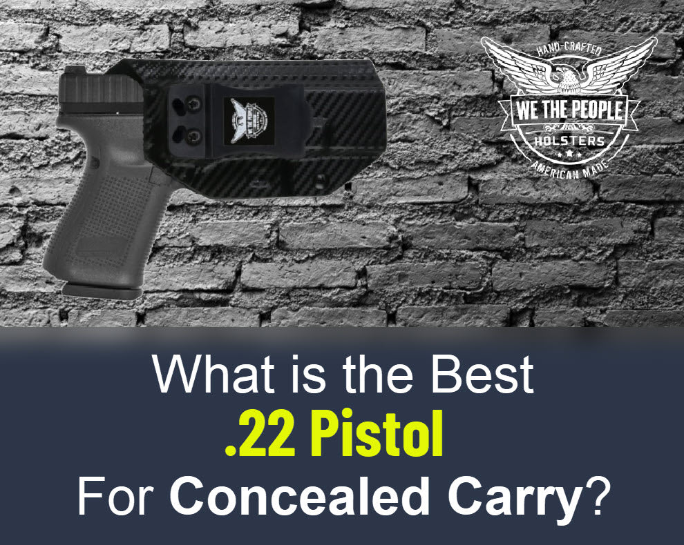 What is the Best .22 Pistol For Concealed Carry?