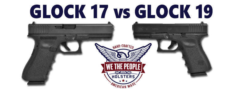 Glock 17 vs Glock 19