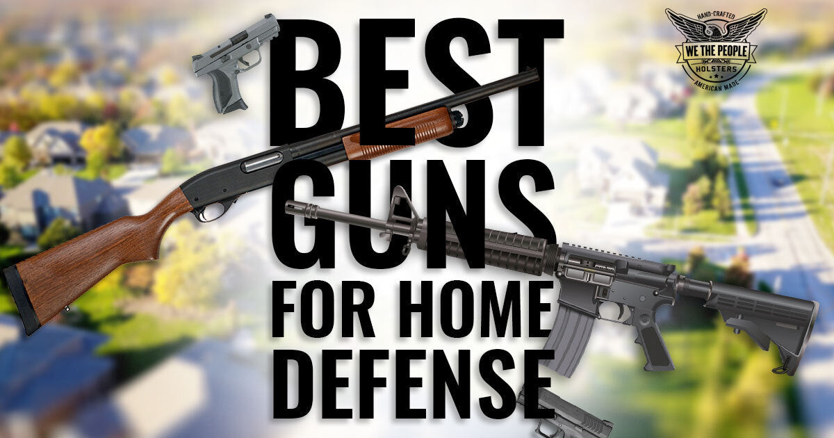 Best Gun for Home Defense