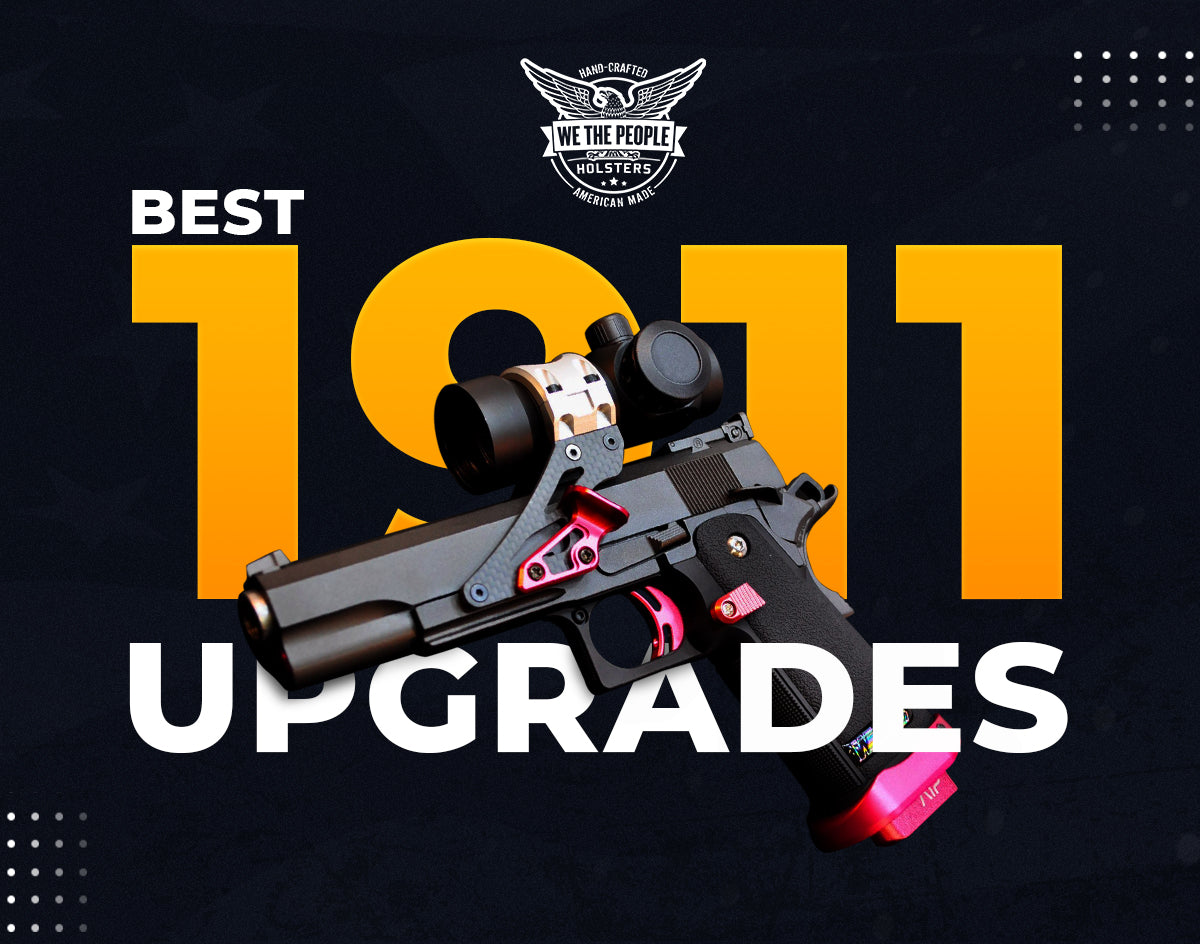Best 1911 Upgrades
