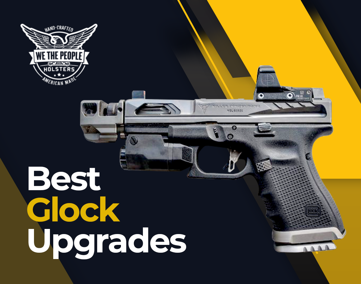 Best Upgrades for Glocks