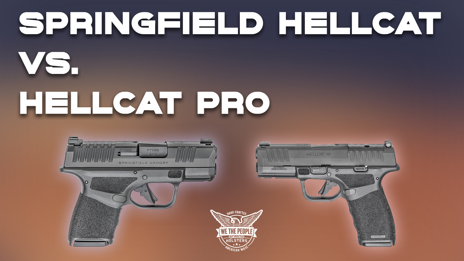 Springfield Hellcat vs. Hellcat Pro (Similarities and Differences)