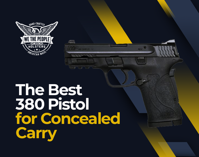 The Best .380 Pistol for Concealed Carry