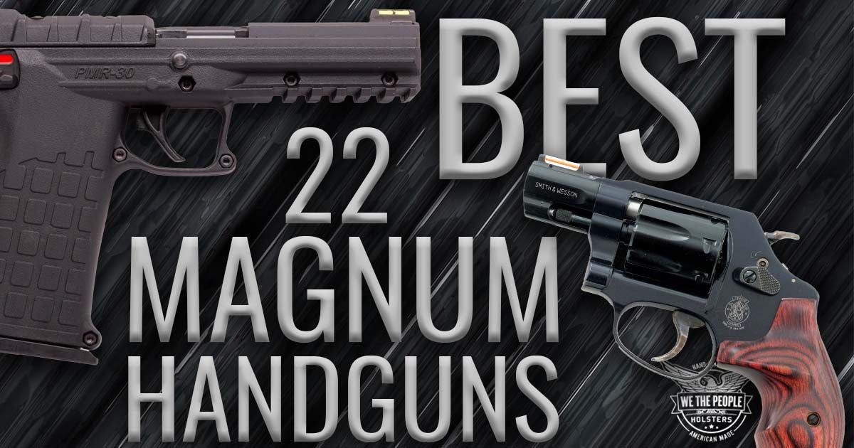 Best 22 Magnum Handguns