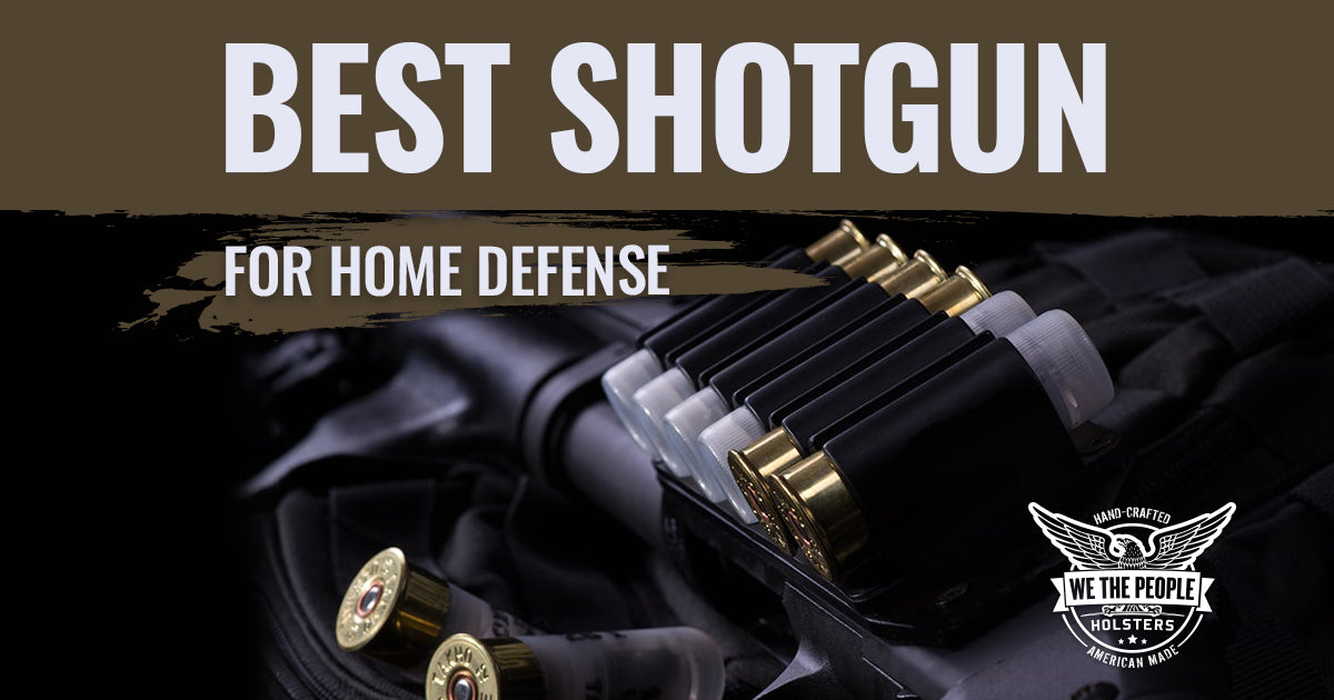 The Best Home Defense Shotgun