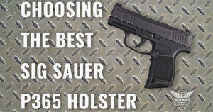 How to Choose the Best P395 Holster