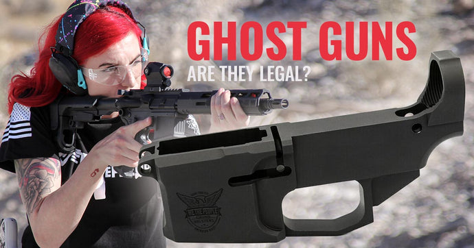 Ghost Guns: Are Ghost Guns Illegal?