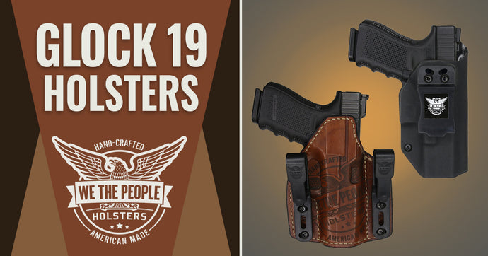 What to Look for in a Glock 19 Holster