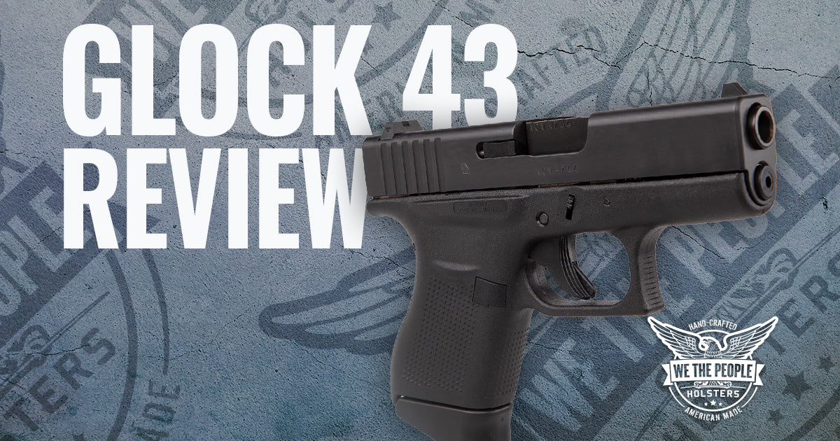 A Review of the Glock 43