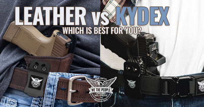 Kydex vs Leather Holsters? Know How to Choose the Right Gun Holster For You