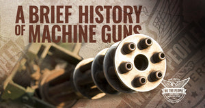 History of Machine Guns