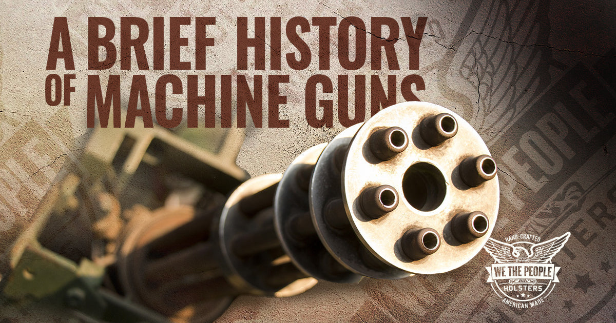 A Brief History of the Machine Gun