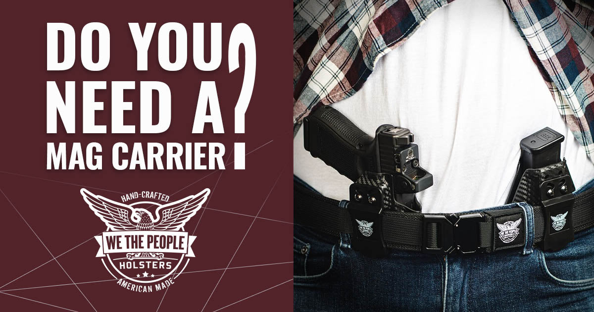 Mag Carriers: Do You Need a Magazine Holster?