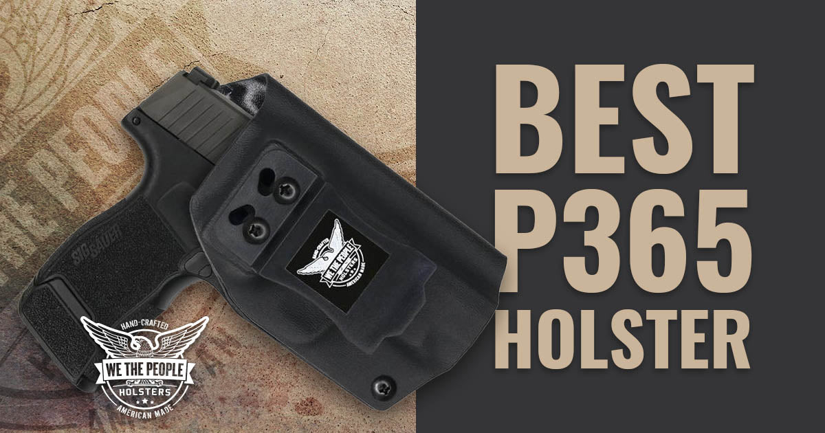 Best P365 Holster
