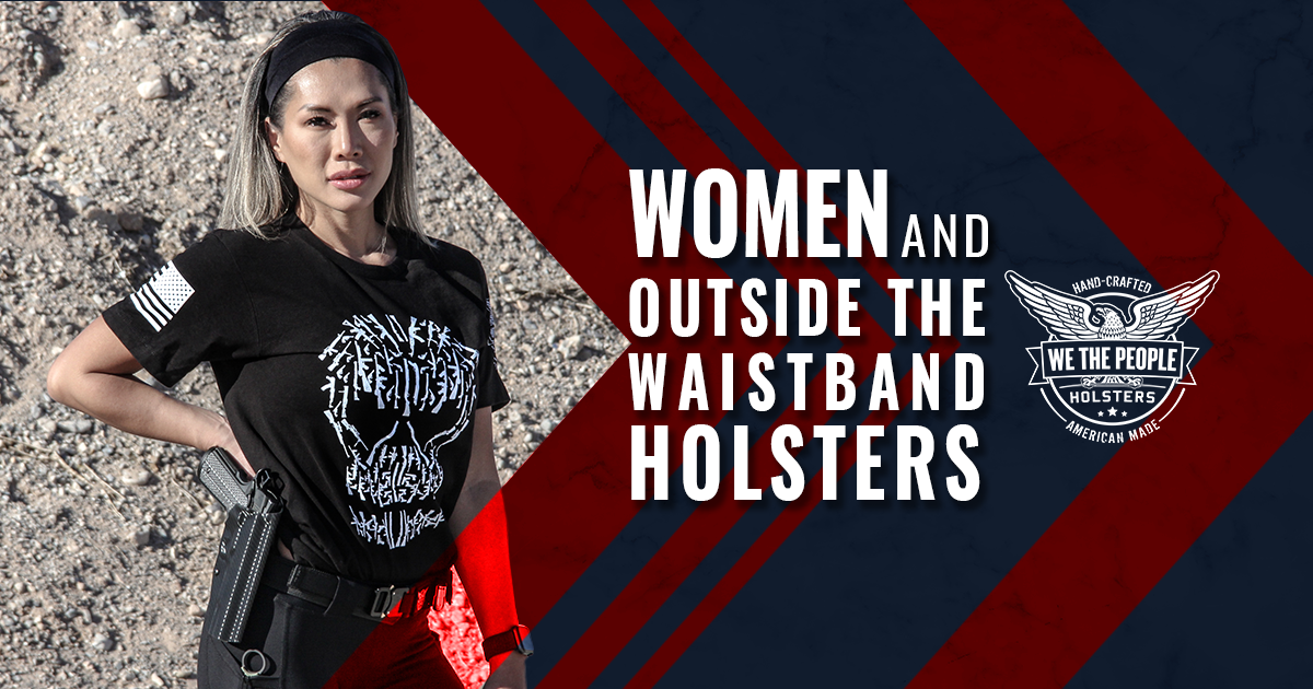 Women and Outside The Waistband Holsters: What You Need to Consider