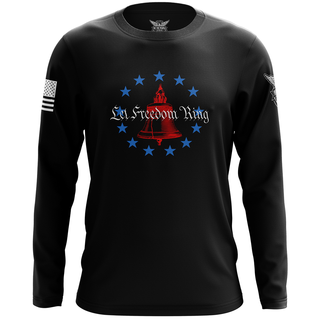Let Freedom Ring Long Sleeve Shirt