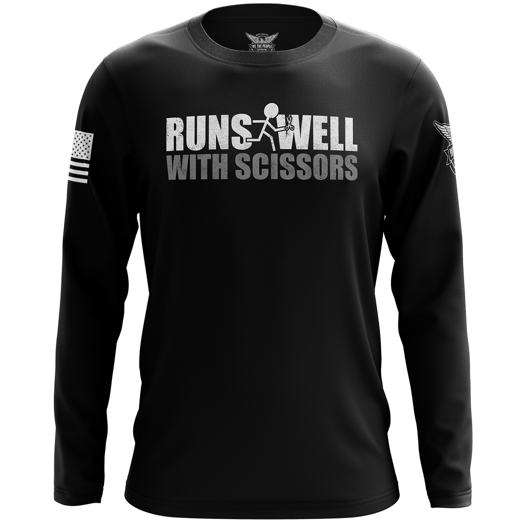 Runs Well With Scissors Long Sleeve Shirt
