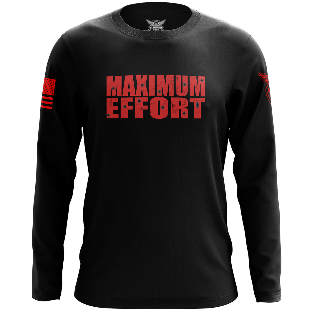 Maximum Effort Long Sleeve Shirt