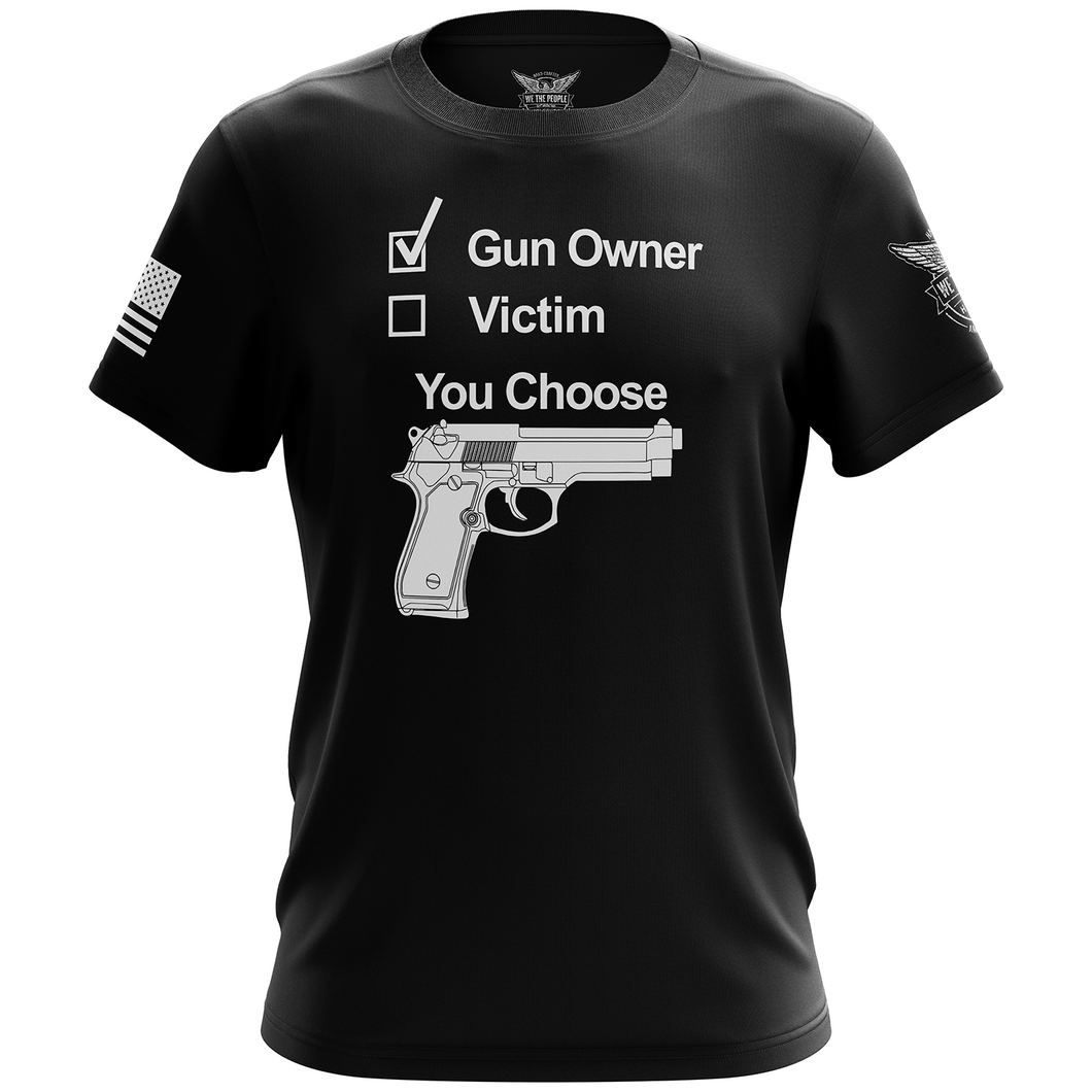 Gun Owner or Victim? You Choose Short Sleeve Shirt