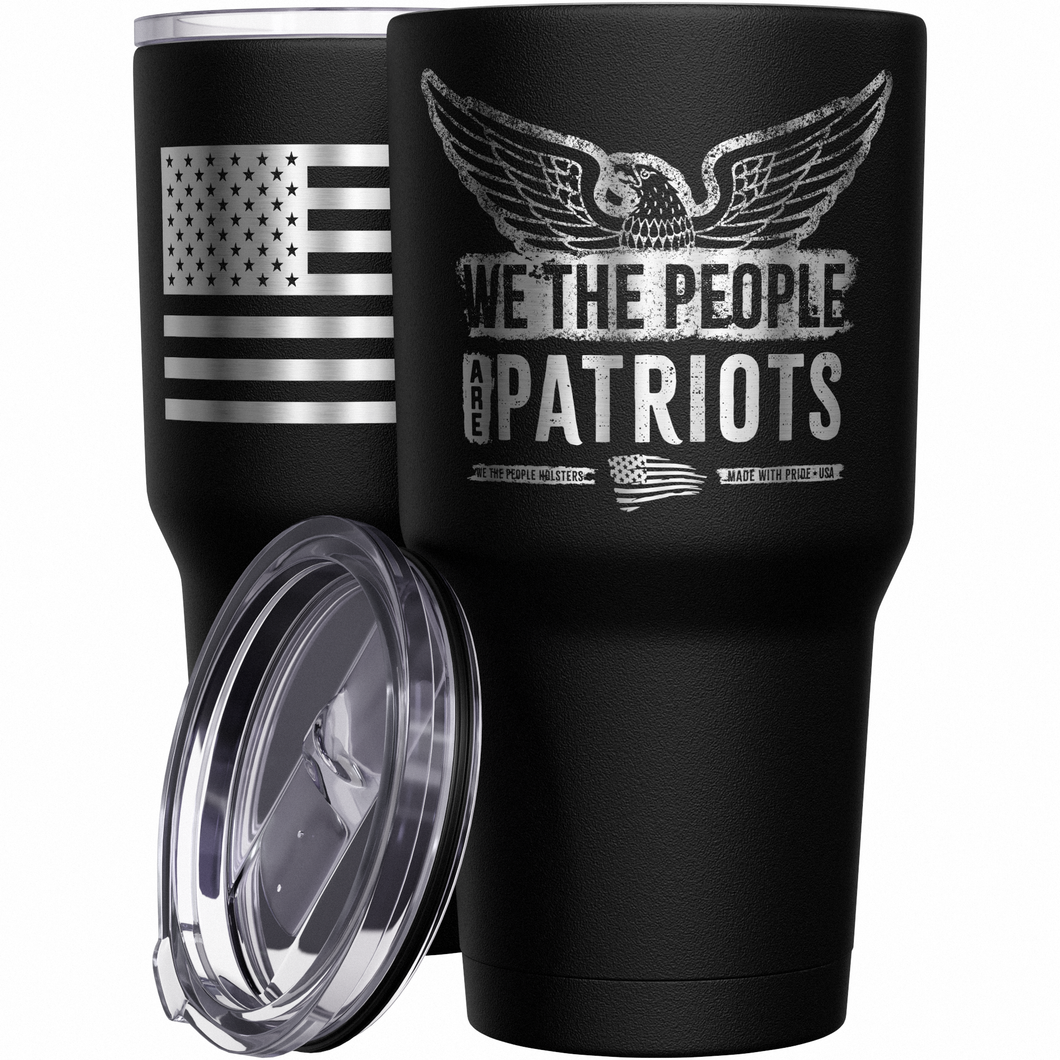 We The People are Patriots + American Flag Stainless Steel Tumbler