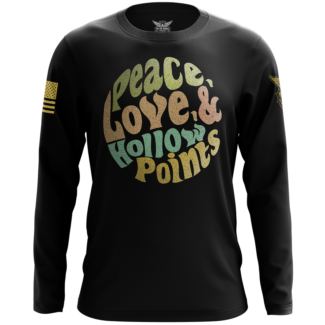 Peace, Love, & Hollow Points Long Sleeve Shirt