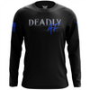 Deadly AF Long Sleeve Shirt