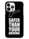 Safer Than Your Driving Case